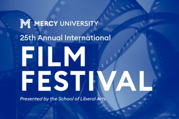 Designed image with Mercy University logo that says 25th Annual International Film Festival
